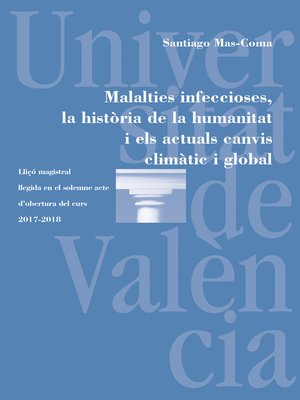 cover image of Malalties infeccioses, la història de la humanitat i els actuals canvis climàtic i global